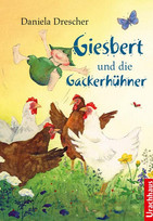Giesbert und die Gackerhühner