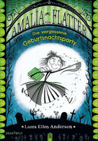 Amalia von Flatter - Die vergessene Geburtsnachtsparty 