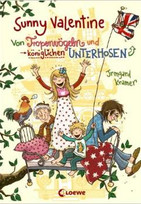 Sunny Valentine. Von Tropenvögeln und königlichen Unterhosen