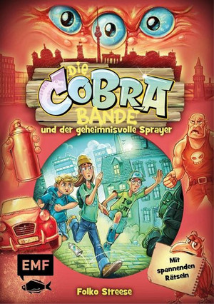 Die Cobra-Bande und der geheimnisvolle Sprayer