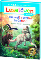 Leselöwen 2. Klasse - Die weiße Wölfin in Gefahr