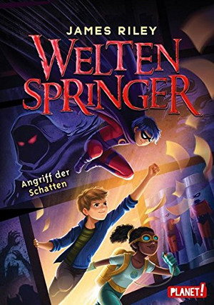 Angriff der Schatten - Weltenspringer Band 3