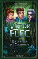 Victor Flec - Auf der Spur der Geistertiere