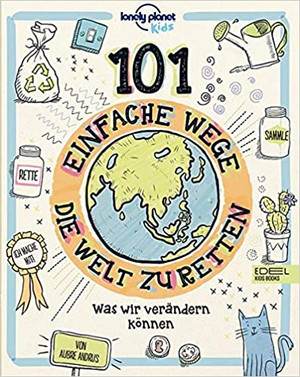 101 einfache Wege, die Welt zu retten