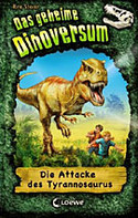 Das geheime Dinoversum - Die Attacke des Tyrannosaurus