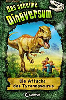 Das geheime Dinoversum - Die Attacke des Tyrannosaurus