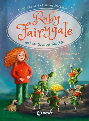 Ruby Fairygale und das Gold der Kobolde
