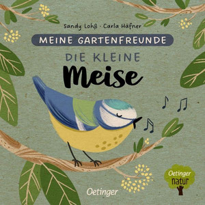 Meine Gartenfreunde: Die kleine Meise