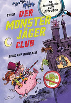 Der Monsterjäger-Club: Spuk auf Burg Alb
