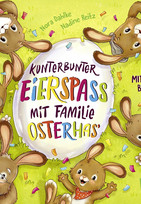 Kunterbunter Eierspaß mit Familie Osterhas'