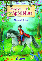 Ponyhof Apfelblüte - 5. Mia und Aska