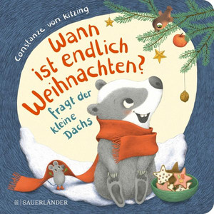 Wann ist endlich Weihnachten?, fragt der kleine Dachs