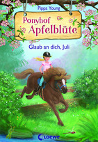 Ponyhof Apfelblüte - 15. Glaub an dich, Juli