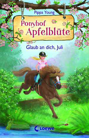 Ponyhof Apfelblüte - 15. Glaub an dich, Juli