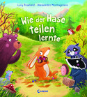 Wie der Hase teilen lernte