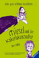 Miesel und der Kakerlakenzauber