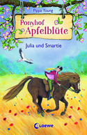 Ponyhof Apfelblüte - 6. Julia und Smartie