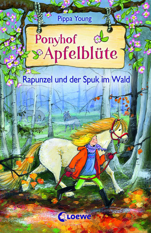 Ponyhof Apfelblüte - 8. Rapunzel und der Spuk im Wald