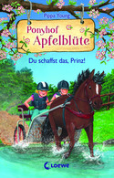 Ponyhof Apfelblüte - 19. Du schaffst das, Prinz!
