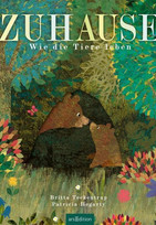 Zuhause - Wie die Tiere leben