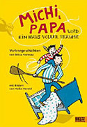 Michi, Papa und ein Haus voller Träume