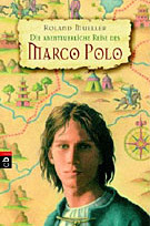 Die abenteuerliche Reise des Marco Polo