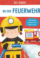 Sei dabei! - Bei der Feuerwehr