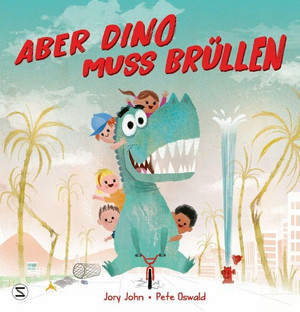 Aber Dino muss brüllen