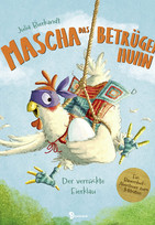 Mascha das Betrügerhuhn