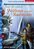 Wolfram und die Raubritter