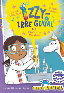 Izzy – irre genial: Auf Einhorn-Mission