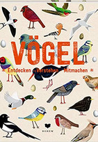 Vögel: Entdecken, Verstehen, Mitmachen