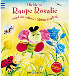 Die kleine Raupe Rosalie