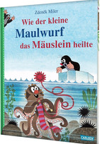 Wie der kleine Maulwurf das Mäuslein heilte