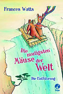 Die mutigsten Mäuse der Welt - Die Entführung