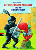 Der kleine Drache Kokosnuss und der schwarze Ritter