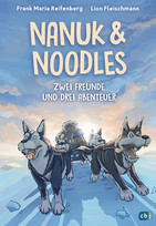 Nanuk & Noodles - Zwei Freunde und drei Abenteuer