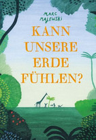 Kann unsere Erde fühlen?