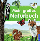 Mein grosses Naturbuch