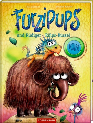 Furzipups und Rüdiger Rülps-Rüssel