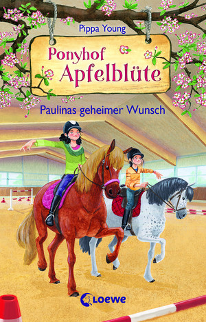 Ponyhof Apfelblüte - 20. Paulinas geheimer Wunsch