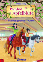 Ponyhof Apfelblüte - 20. Paulinas geheimer Wunsch