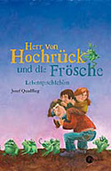 Herr von Hochrück und die Frösche