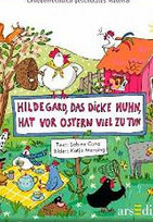 Hildegard, das dicke Huhn, hat vor Ostern viel zu tun