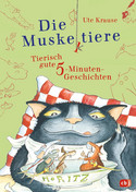 Die Muskeltiere - Tierisch gute 5-Minuten-Geschichten (Die Muskeltiere-Reihe 15)