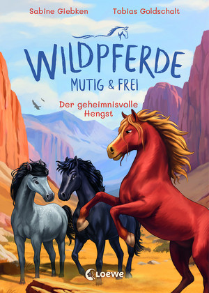 Wildpferde - 7. Der geheimnisvolle Hengst