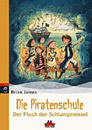 Die Piratenschule. Der Fluch der Schlangeninsel