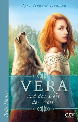 Vera und das Dorf der Wölfe
