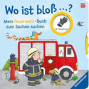 Wo ist bloß...? Mein Feuerwehr-Buch zum Sachen suchen