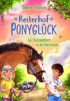 Reiterhof Ponyglück - 2. Ein Polizeipferd in der Reitschule